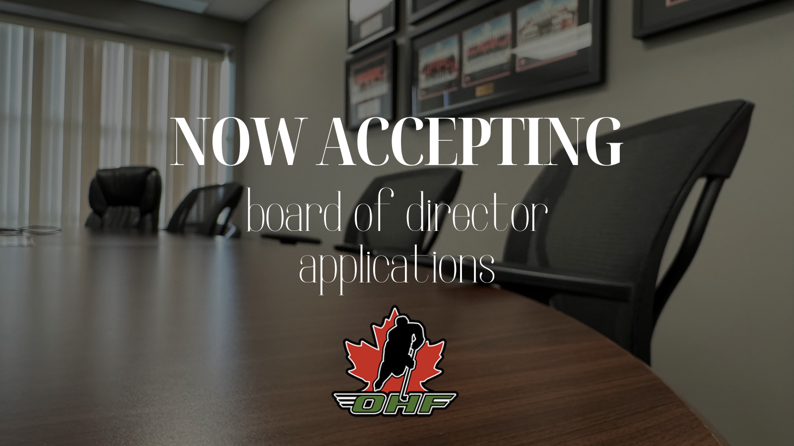 NOW OPEN - OHF Board of Directors Applications (1)